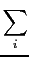 $\displaystyle \sum_{{i}}^{}$