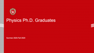 slide says Physics PhD Graduates summer/fall 2020