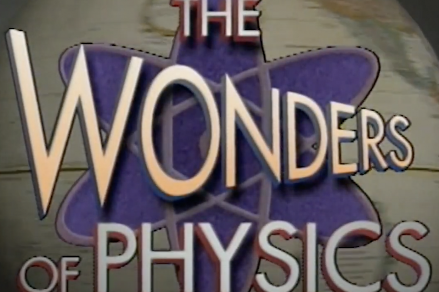 title graphic that introduces the Wonders of Physics